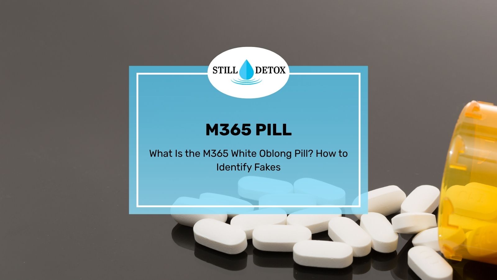 What Is the M365 White Oblong Pill? How to Identify Fakes
