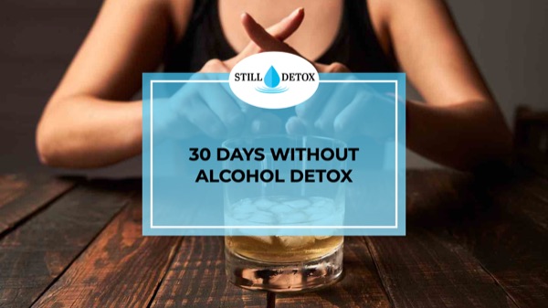 30 Days without Alcohol Detox