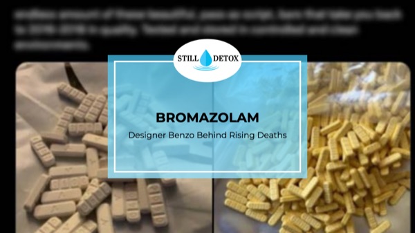 Bromazolam: Designer Benzo Behind Rising Deaths