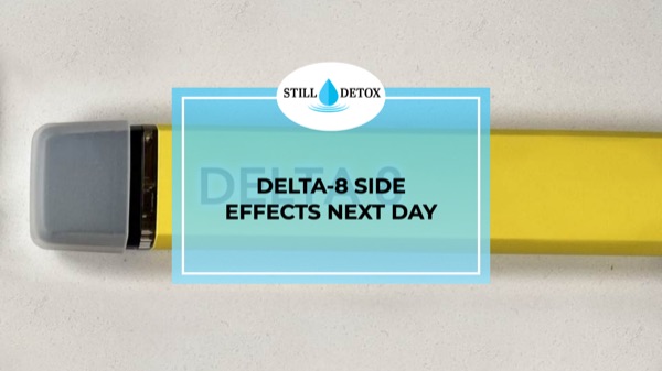 Delta-8 Side Effects Next Day