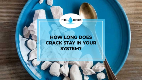 How Long Does Crack Stay In Your System?