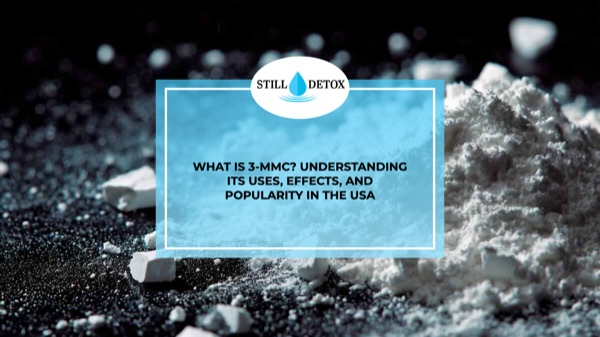What Is 3-MMC? Understanding Its Uses, Effects, and Popularity in the USA
